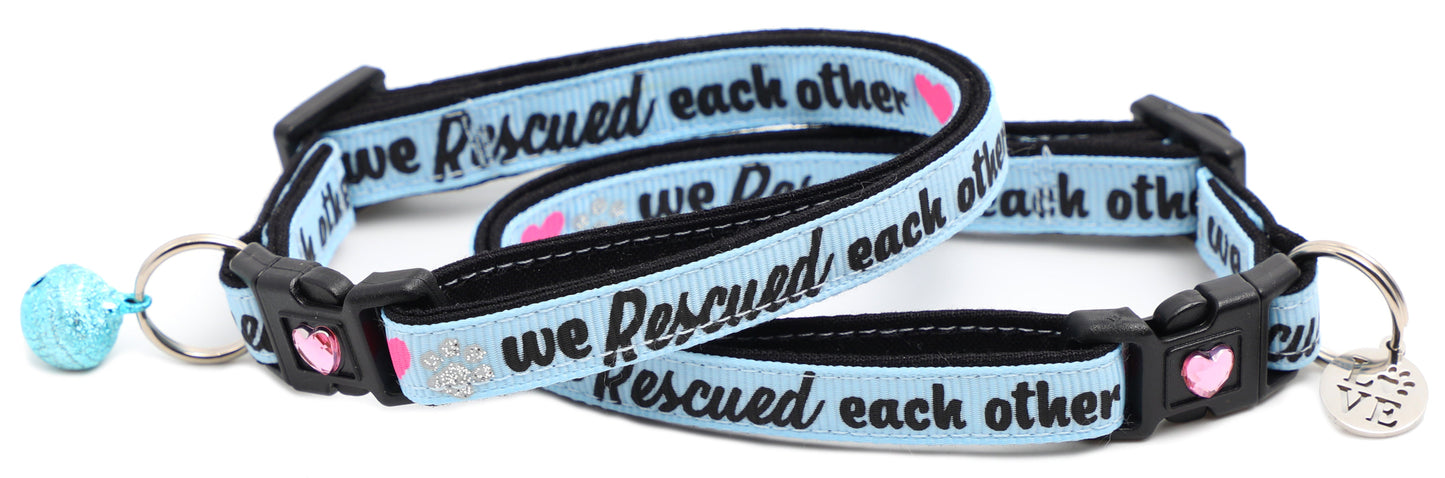 We Rescued Each Other Breakaway Cat Collar