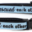 We Rescued Each Other Breakaway Cat Collar
